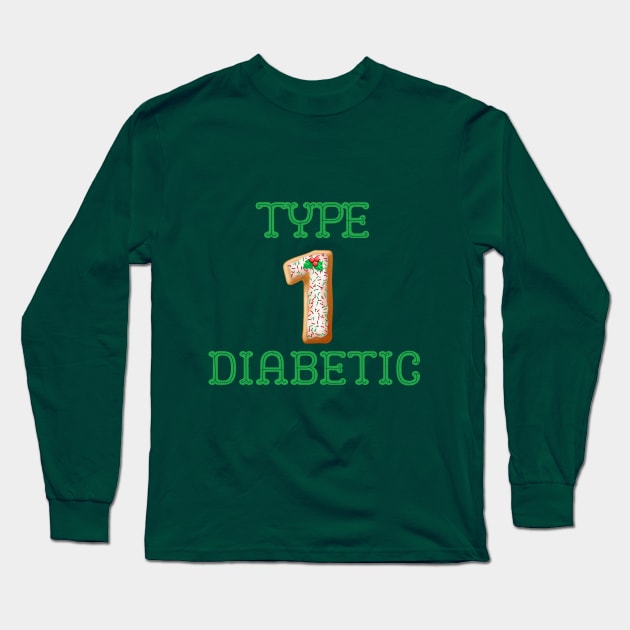 Diabetes Christmas Cookie l Type 1 Diabetic Long Sleeve T-Shirt by Diabeticsy